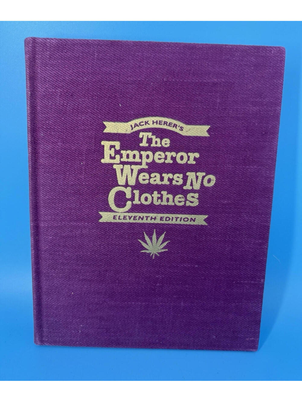 Signed & Numbered Jack Herer The Emperor Wears No Clothes 11th Edition Hemp HC